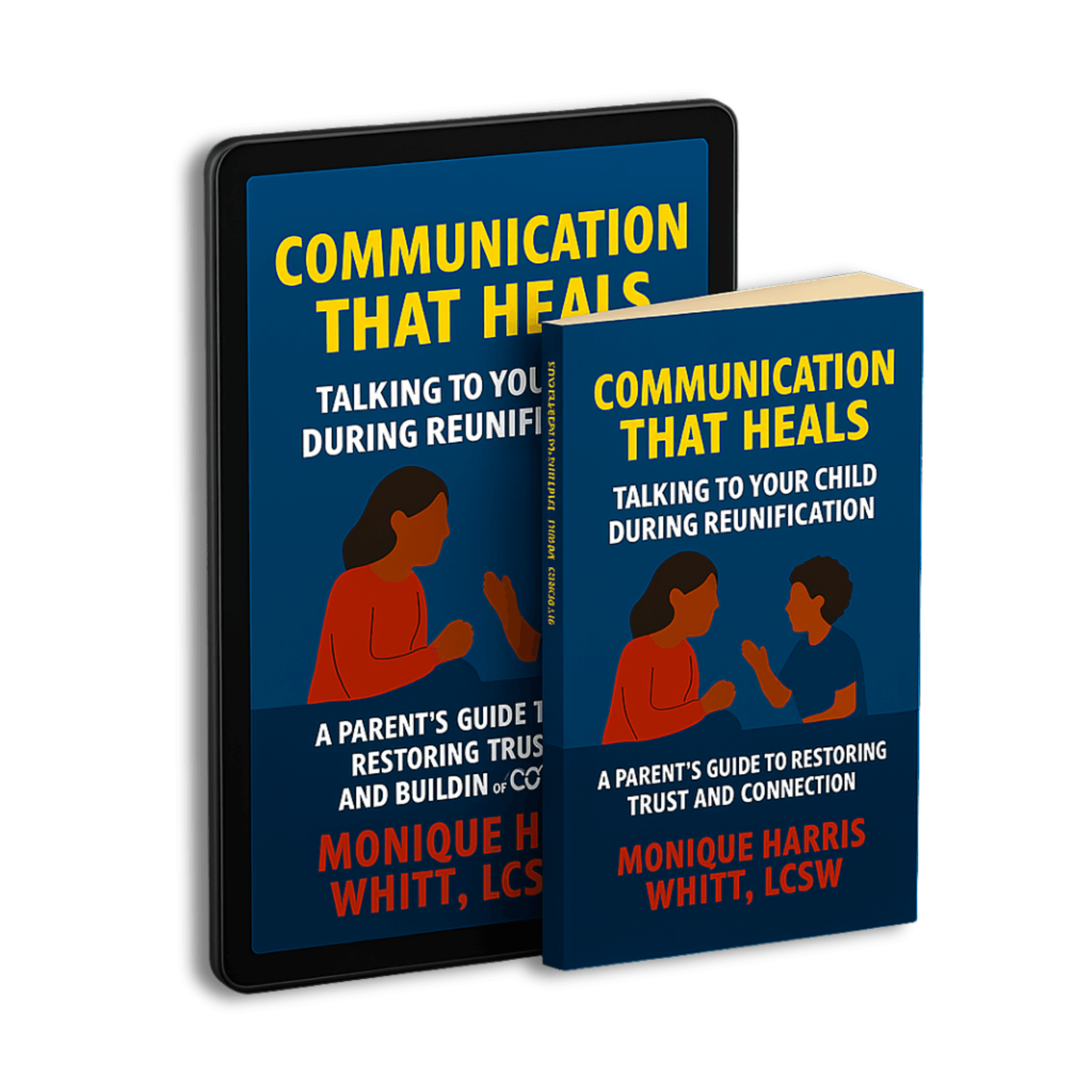 eBooks: Communication That Heals Talking To Your Child During Reunification